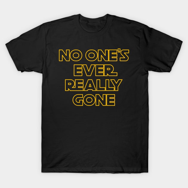 No One's Ever Really Gone T-Shirt by jplanet